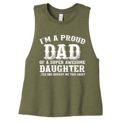 I'm a Proud Dad of a Super Awesome Daughter Fathers Day Gift Women's Racerback Cropped Tank