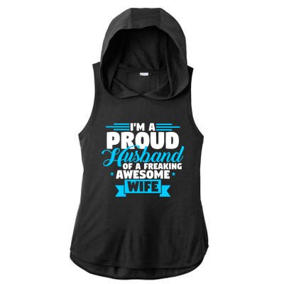 IM A Proud Husband Of A Freaking Awesome Wife Fathers Day Great Gift Ladies PosiCharge Tri-Blend Wicking Draft Hoodie Tank