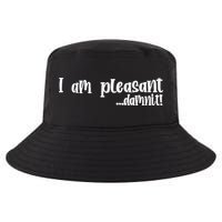 I Am Pleasant Damnit Cool Comfort Performance Bucket Hat