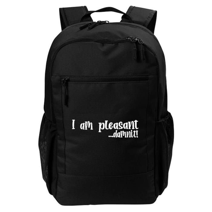 I Am Pleasant Damnit Backpack