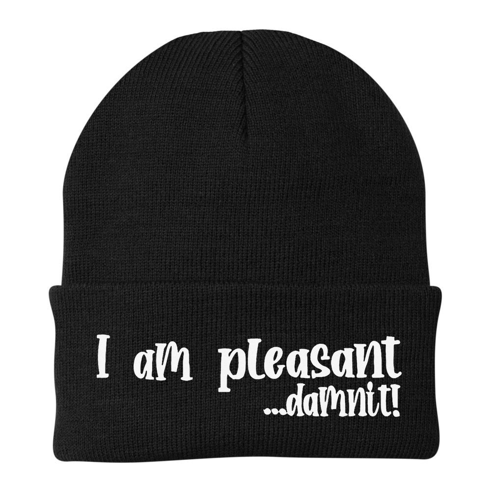 I Am Pleasant Damnit Beanie