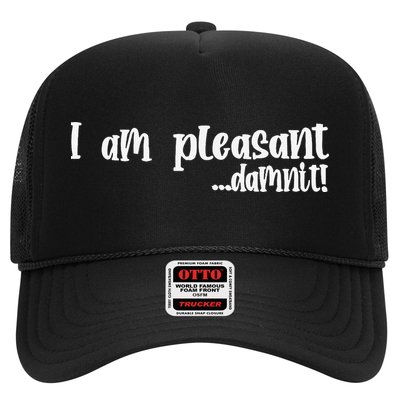 I Am Pleasant Damnit Hat