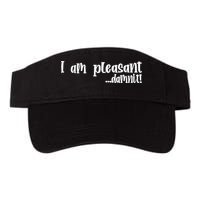 I Am Pleasant Damnit Visor