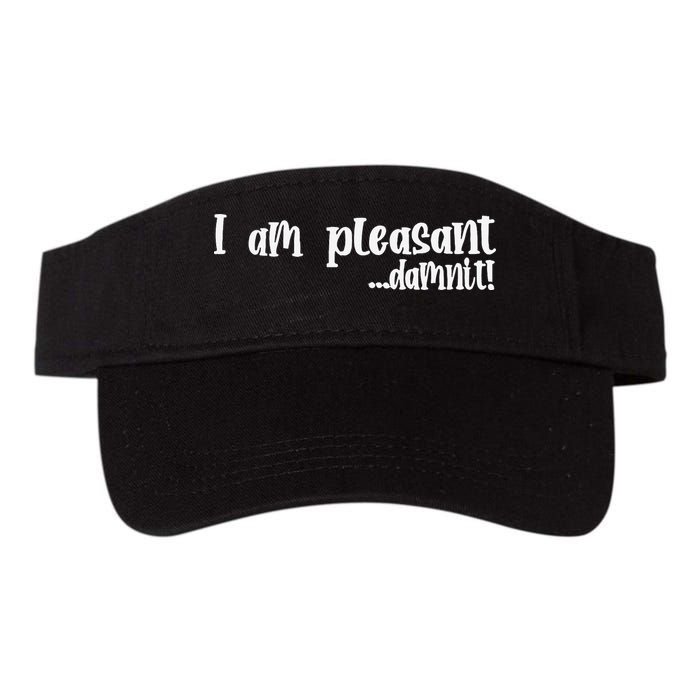 I Am Pleasant Damnit Visor