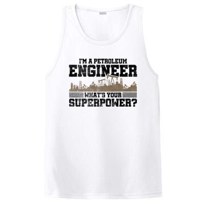 Im A Petroleum Engineer Whats Your Superpower Great Gift PosiCharge Competitor Tank