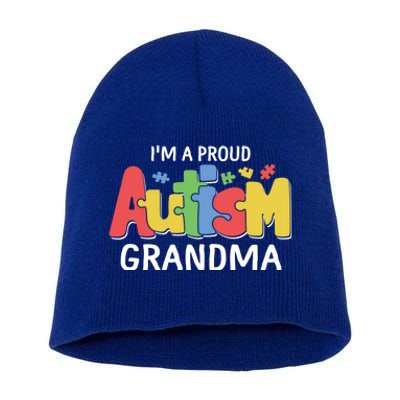 I'm A Proud Autism Grandma Awareness Gift Short Acrylic Beanie