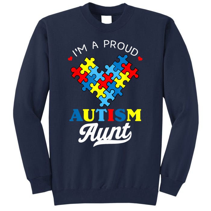 I'm A Proud Autism Aunt Autism Awareness Heart Niece Nephew Tall Sweatshirt