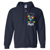 I'm A Proud Autism Aunt Autism Awareness Heart Niece Nephew Full Zip Hoodie