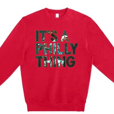 It's A Philly Thing Fan Premium Crewneck Sweatshirt