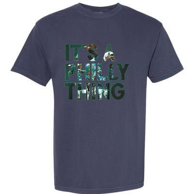 It's A Philly Thing Fan Garment-Dyed Heavyweight T-Shirt