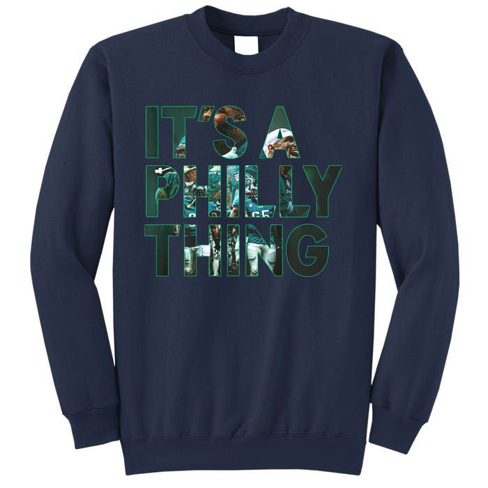 It's A Philly Thing Fan Sweatshirt