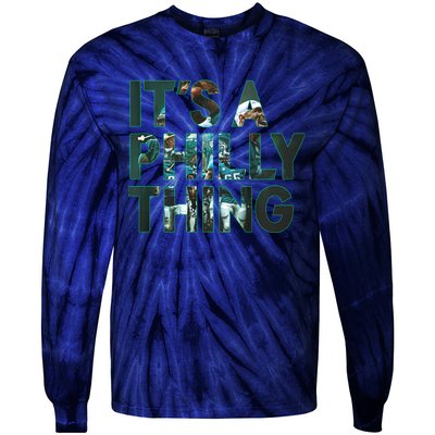 It's A Philly Thing Fan Tie-Dye Long Sleeve Shirt