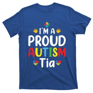 IM A Proud Autism Tia Gift T-Shirt