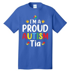 IM A Proud Autism Tia Gift Tall T-Shirt