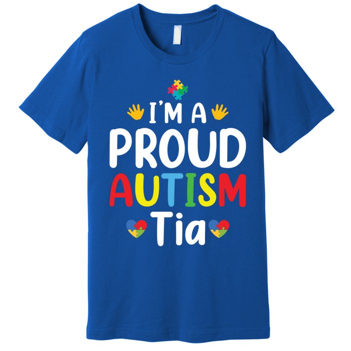 IM A Proud Autism Tia Gift Premium T-Shirt