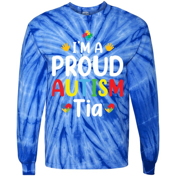 IM A Proud Autism Tia Gift Tie-Dye Long Sleeve Shirt