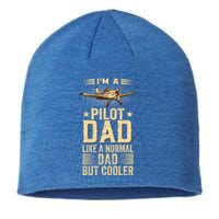 Im A Pilot Dad Like A Normal Dad But Cooler Funny Dad Gift Sustainable Beanie