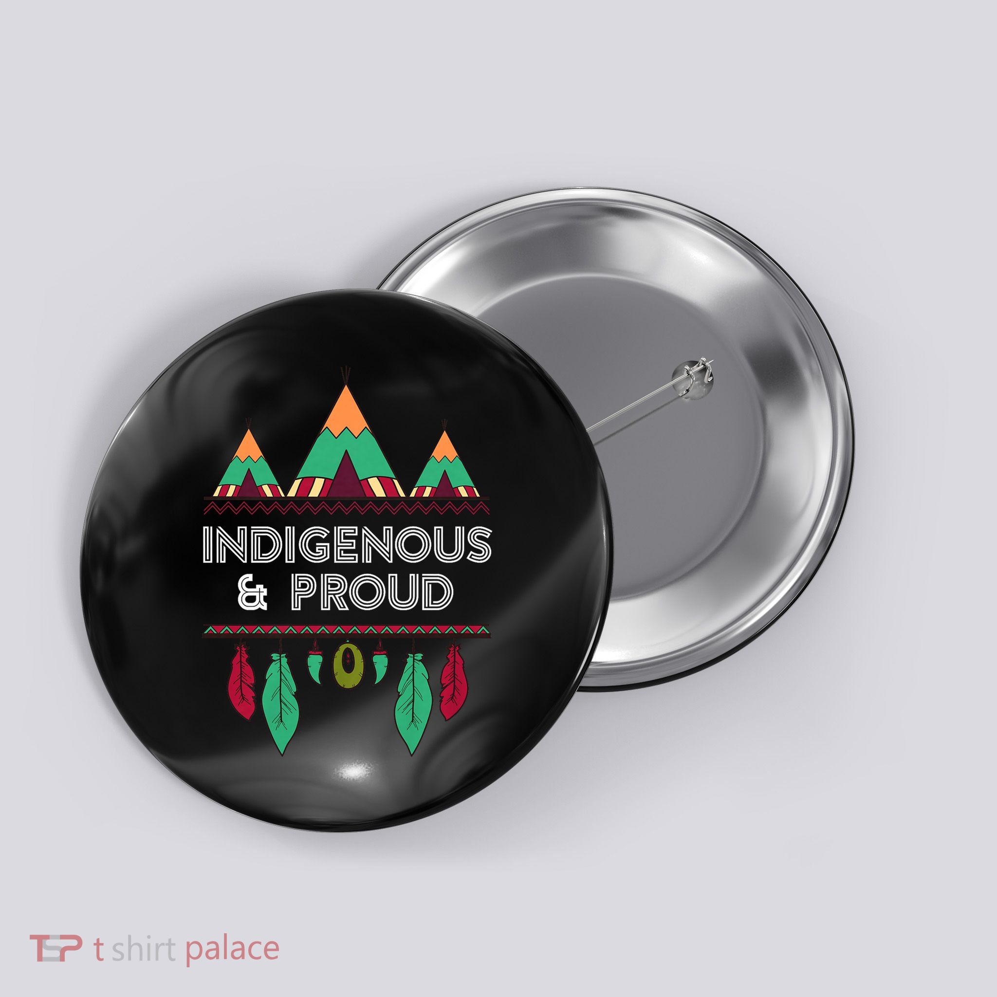 Indigenous and Proud Native Pride Indigenous People Button