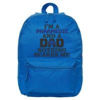 IM A Paramedic And A Dad Proud Paramedic Father Gift 16 in Basic Backpack