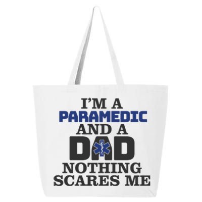 IM A Paramedic And A Dad Proud Paramedic Father Gift 25L Jumbo Tote