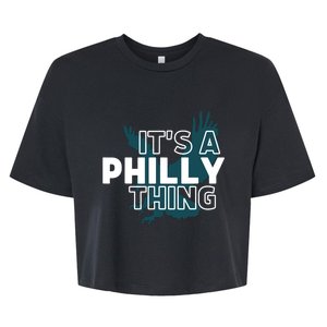 It's A Philly Thing Its A Philadelphia Thing Fan Design Bella+Canvas Jersey Crop Tee