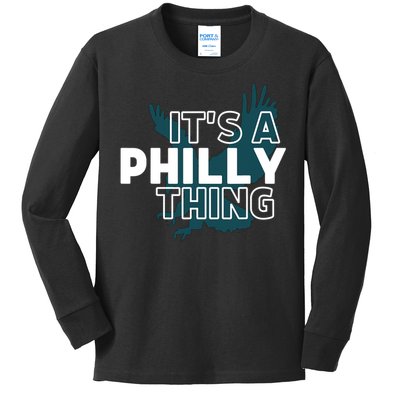 It's A Philly Thing Its A Philadelphia Thing Fan Design Kids Long Sleeve Shirt