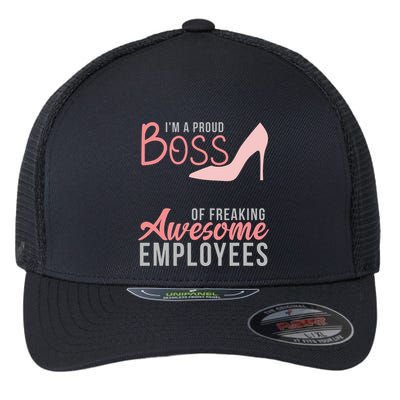 Im A Proud Boss Of Freaking Awesome Employees Flexfit Unipanel Trucker Cap