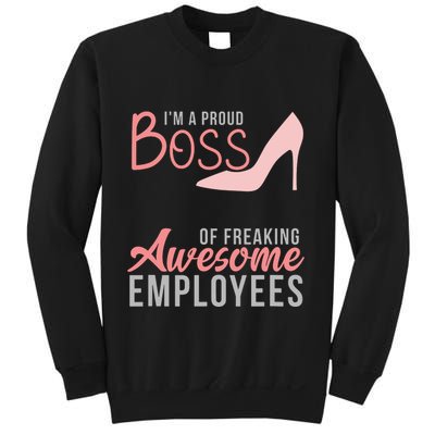 Im A Proud Boss Of Freaking Awesome Employees Sweatshirt