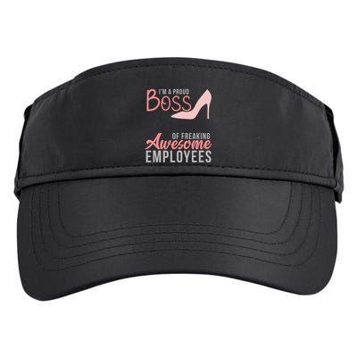 Im A Proud Boss Of Freaking Awesome Employees Adult Drive Performance Visor