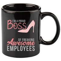 Im A Proud Boss Of Freaking Awesome Employees 11oz C Handle Ceramic Mug