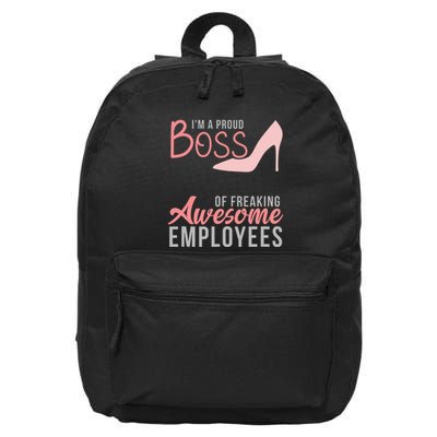 Im A Proud Boss Of Freaking Awesome Employees 16 in Basic Backpack