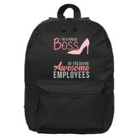 Im A Proud Boss Of Freaking Awesome Employees 16 in Basic Backpack