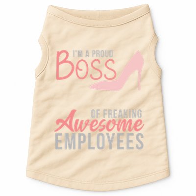 Im A Proud Boss Of Freaking Awesome Employees Doggie Tank