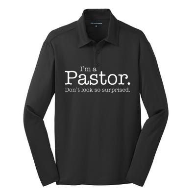 IM A Pastor. DonT Look So Surprised Silk Touch Performance Long Sleeve Polo