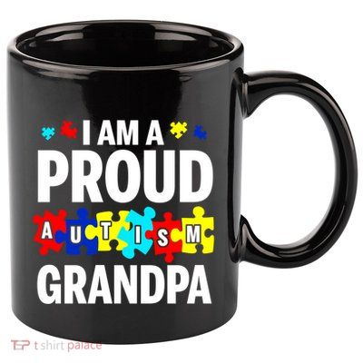 I'm A Proud Autism Grandpa Autism Awareness Gift 11oz C Handle Ceramic Mug