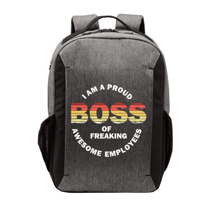 I'm A Proud Boss Of Freaking Awesome Employees Boss Day Vector Backpack