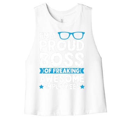 Im A Proud Boss Of Freaking Awesome Employees Boss Day Women's Racerback Cropped Tank