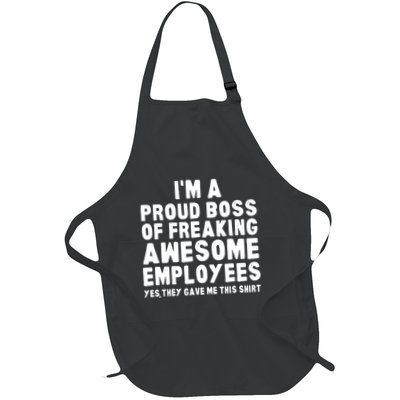 Im A Proud Boss Of Freaking Awesome Employees Apron