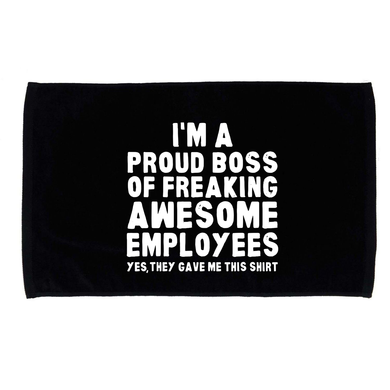 Im A Proud Boss Of Freaking Awesome Employees Microfiber Hand Towel