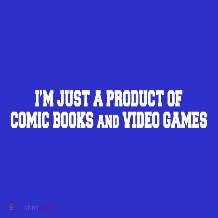 IM A Product Of Comics And Video Games Joke Humor Graphic Gift Hoodie