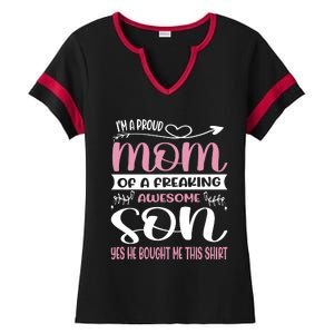 I'm A Proud Mom Freaking Awesome Son Yes He Bought Me This Ladies Halftime Notch Neck Tee