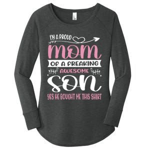 I'm A Proud Mom Freaking Awesome Son Yes He Bought Me This Women's Perfect Tri Tunic Long Sleeve Shirt