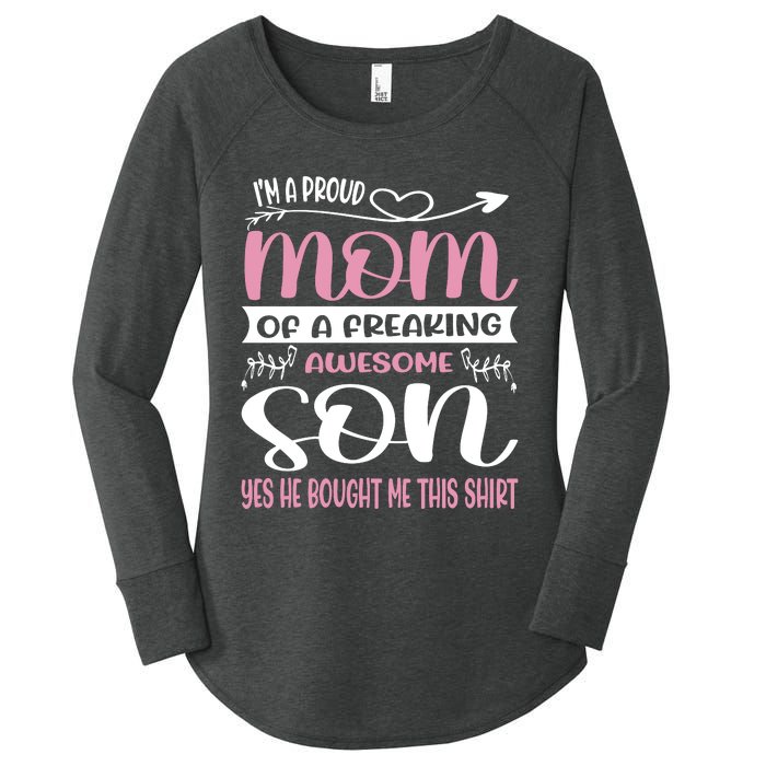 I'm A Proud Mom Freaking Awesome Son Yes He Bought Me This Women's Perfect Tri Tunic Long Sleeve Shirt