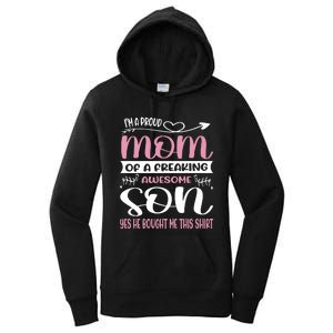 I'm A Proud Mom Freaking Awesome Son Yes He Bought Me This Women's Pullover Hoodie