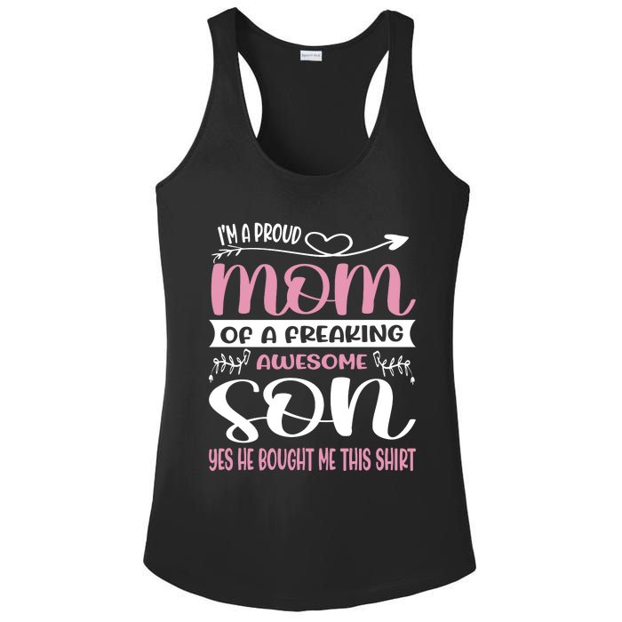 I'm A Proud Mom Freaking Awesome Son Yes He Bought Me This Ladies PosiCharge Competitor Racerback Tank