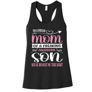 I'm A Proud Mom Freaking Awesome Son Yes He Bought Me This Women's Racerback Tank