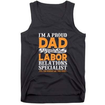 I'm A Proud Dad Of A Freaking Awesome Labor Relations Specialist Gift Labor Day Tank Top