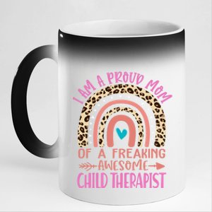 I'm A Proud Mom Of A Freaking Awesome Therapist Gift 11oz Black Color Changing Mug