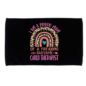 I'm A Proud Mom Of A Freaking Awesome Therapist Gift Microfiber Hand Towel