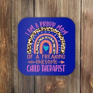 I'm A Proud Mom Of A Freaking Awesome Therapist Gift Coaster